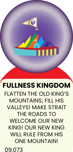 HERE COMES THE  FULLNESS KINGDOM